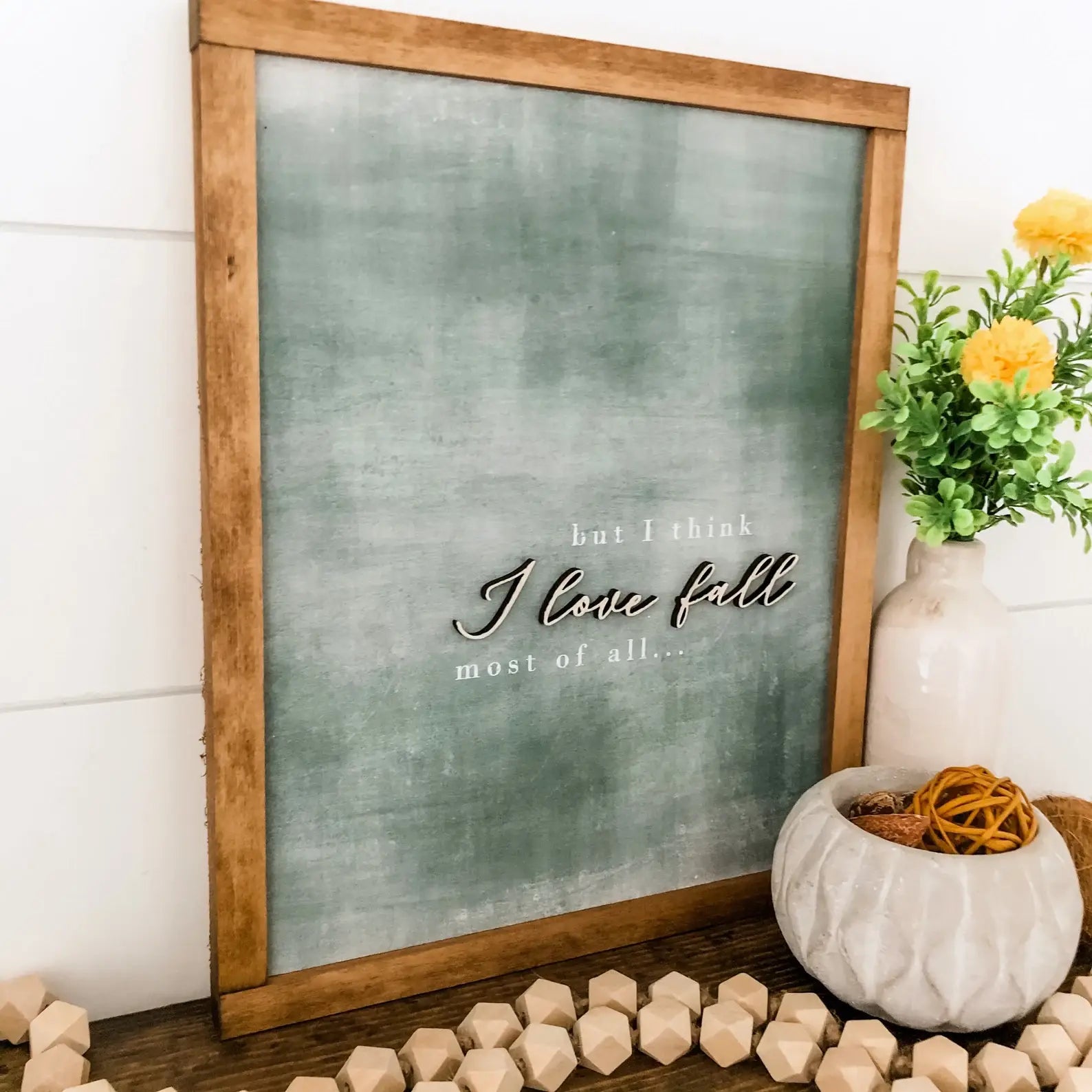 Love Fall Most of All Sign