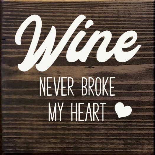 Wine Never Broke My Heart: Walnut Stain