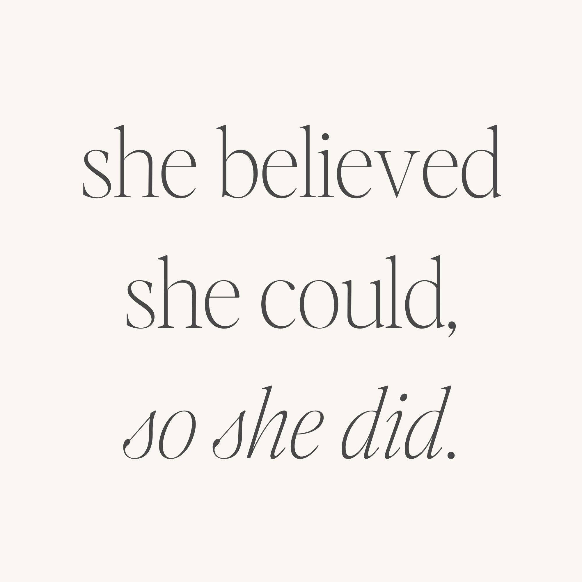 She Believed She Could, So She Did (no ink): Yellow Gold