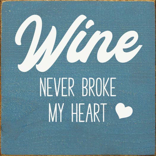 Wine Never Broke My Heart: Walnut Stain