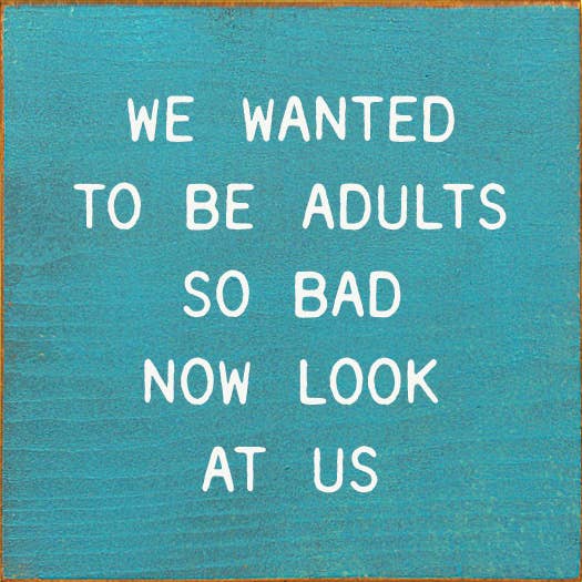 We Wanted To Be Adults So Bad Now Look At Us: Old Ivory