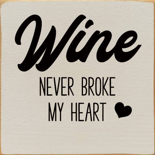 Wine Never Broke My Heart: Walnut Stain
