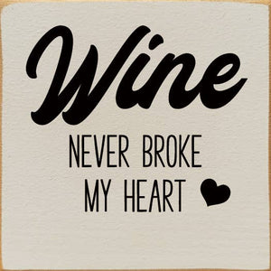 Wine Never Broke My Heart: Walnut Stain
