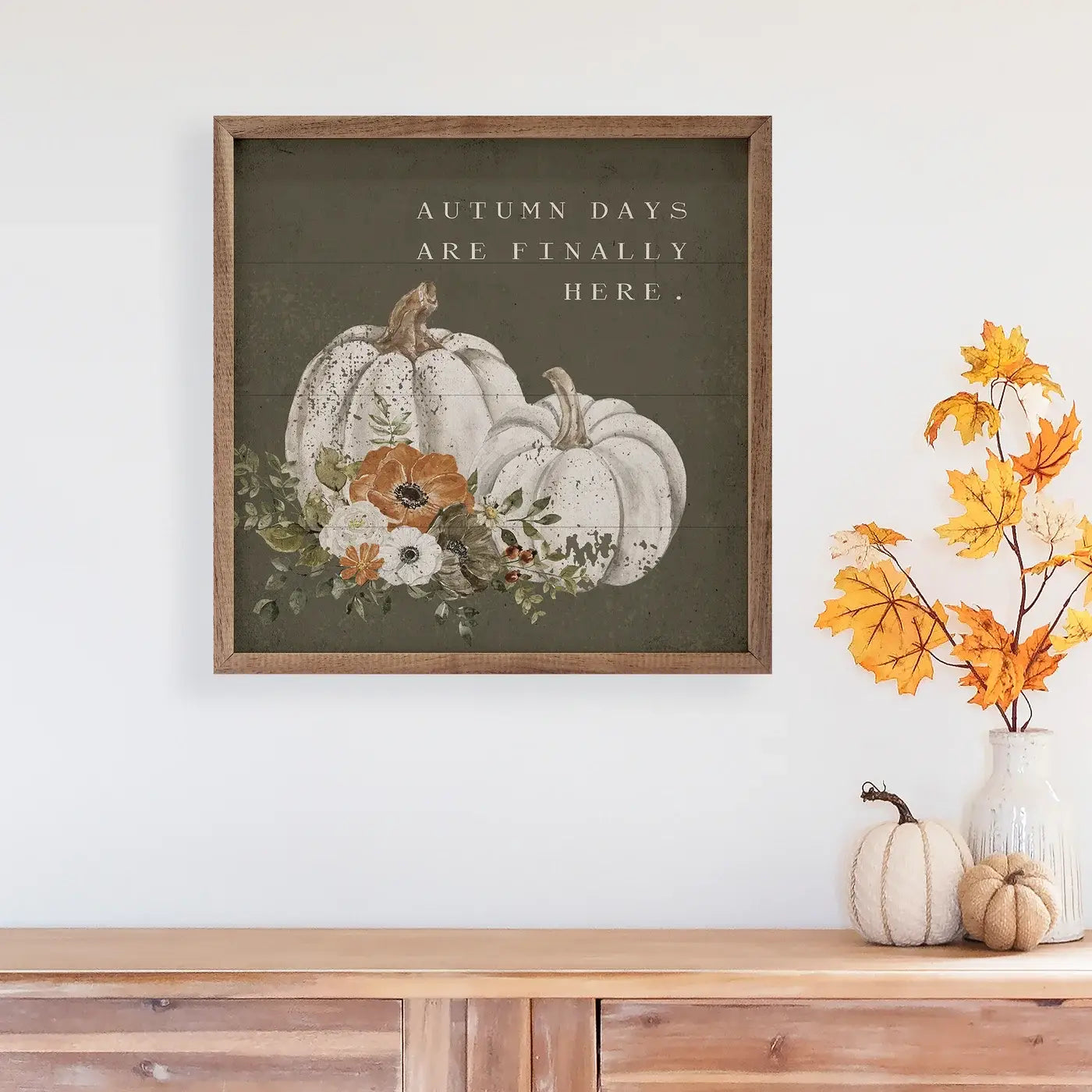 Autumn Days Are Finally Here Green: 8 x 8 x 1.5