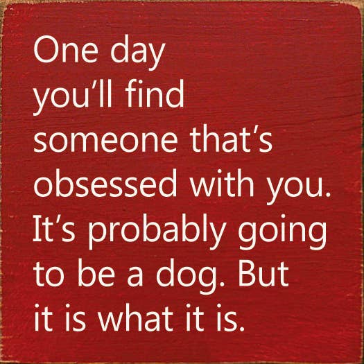 One Day You'll Find Someone That's Obsessed With You…: Old Anchor Gray