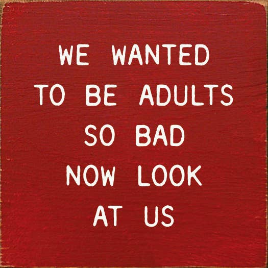 We Wanted To Be Adults So Bad Now Look At Us: Old Ivory