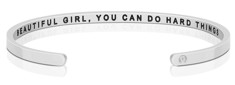 Beautiful Girl, You Can Do Hard Things-Mantraband (Within)- Silver