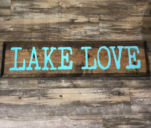 Lake Love- Wood Sign