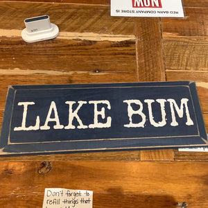 Lake Bum - Wood Sign (Assorted Colors)